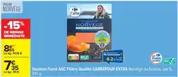 Carrefour Saumon Fumé ASC Filière Qualité CARREFOUR EXTRA offre