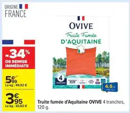Carrefour Truite Fumée D'aquitaine Ovive offre