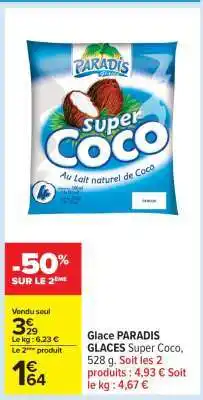 Carrefour Glace PARADIS GLACES Super Coco offre
