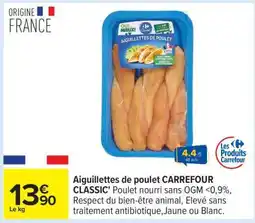 Carrefour Aiguillettes de poulet CARREFOUR CLASSIC' offre