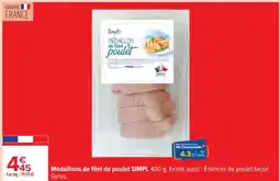 Carrefour Médaillons de filet de poulet SIMPL offre