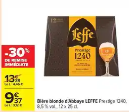 Carrefour Bière blonde d'Abbaye LEFFE Prestige 1240 offre