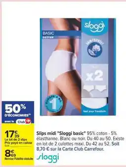 Carrefour Slips midi Sloggi basic offre