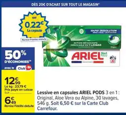 Carrefour Ariel Pods 3 en 1 offre