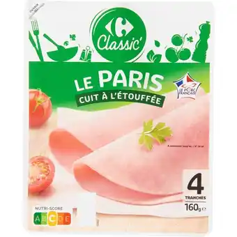 Carrefour CARREFOUR CLASSIC' Jambon le Paris offre