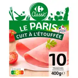 Carrefour Market CARREFOUR CLASSIC' Jambon Le Paris offre