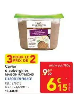 METRO Maison raymond - caviar d'aubergines offre