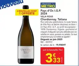 METRO Metro - pays d'oc i.g.p. villa pous chardonnay, tatiana offre