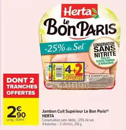 Carrefour Drive Herta - jambon cuit supérieur le bon paris offre