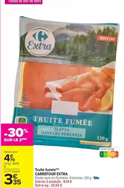 Carrefour Drive Carrefour - truite fumee offre