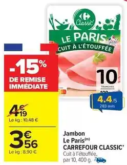 Carrefour Drive Carrefour - jambon le paris classic offre