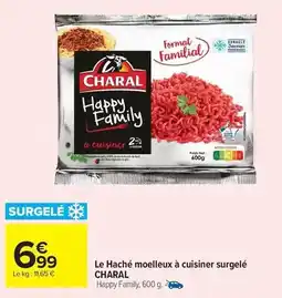 Carrefour Drive Charal - le haché moelleux à cuisiner surgelé offre