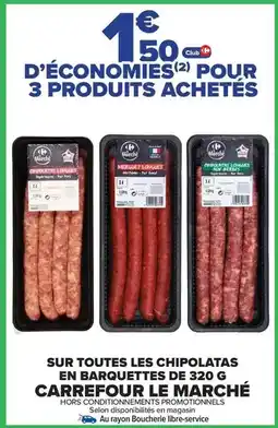 Carrefour Drive Carrefour - sur toutes les chipolatas en barquettes de 320 g offre