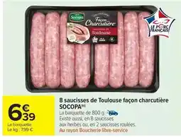Carrefour Drive Socopa - 8 saucisses de toulouse façon charcutière offre