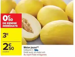 Carrefour Drive Melon jaune offre