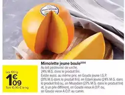 Carrefour Drive Fini - mimolette jeune boule offre