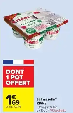 Carrefour Drive Rians - la faisselle offre