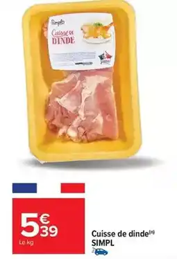 Carrefour Drive Simpl - cuisse de dinde offre