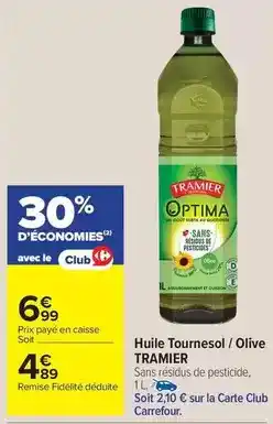 Carrefour Drive Tramier - huile tournesol / olive offre