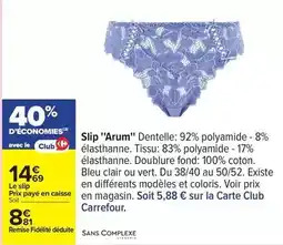 Carrefour Drive Carrefour - slip arum offre