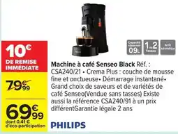 Carrefour Drive Philips - machine à café senseo csa240/21 offre