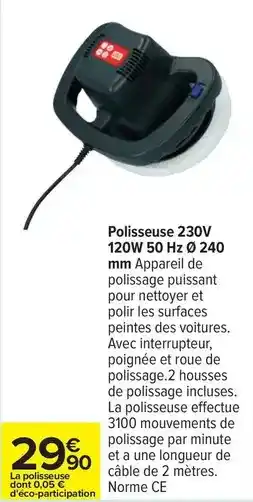 Carrefour Drive Polisseuse 230v 120w 50 hz 0 240 offre
