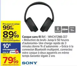 Carrefour Drive Sony - casque sans fil réf. : whch72nb.ce7 offre