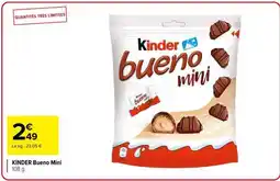 Carrefour Market KINDER Bueno Mini offre