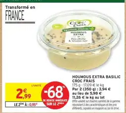 Intermarché HOUMOUS EXTRA BASILIC CROC FRAIS offre