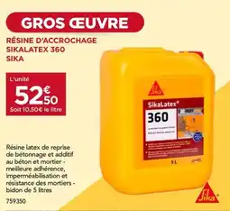 Gedimat SIKA Résine d'accrochage sikalatex 360 offre
