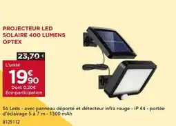Gedimat Projecteur led solaire 400 lumens optex offre