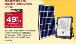 Gedimat Projecteur led solaire 1000 lumens optex offre