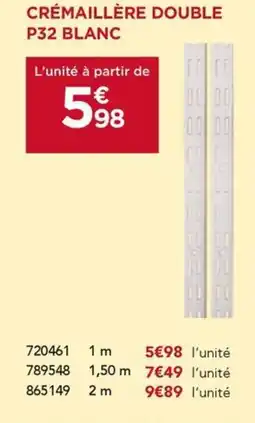 Gedimat Crémaillère double p32 blanc offre