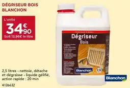 Gedimat BLANCHON Dégriseur bois offre