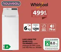 BUT Lave-linge top whirlpool TDLR6268FR offre