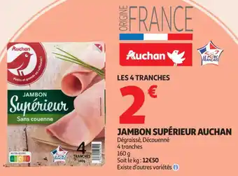 Auchan Supermarché Jambon supérieur auchan offre