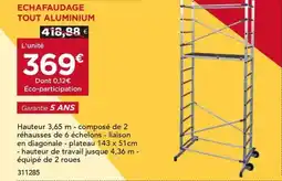 Gedimat Echafaudage tout aluminium offre