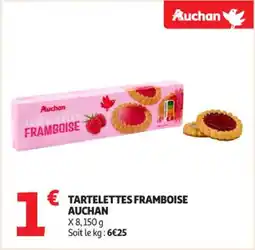 Auchan Supermarché Tartelettes framboise auchan offre