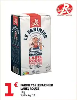 Auchan Supermarché Farine t65 le farinier label rouge offre