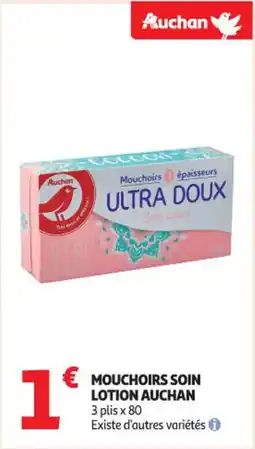 Auchan Supermarché Mouchoirs soin lotion auchan offre