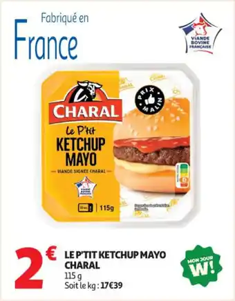 Auchan Supermarché Le p'tit ketchup mayo charal offre