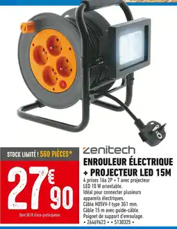 Brico Cash Zenitech Enrouleur électrique + projecteur led 15m offre