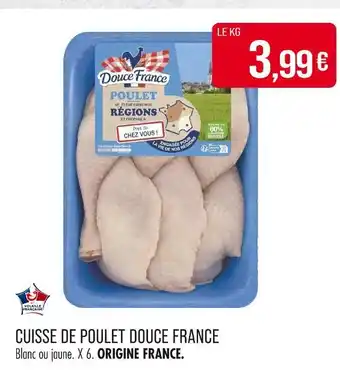 Match Douce France Cuisse de Poulet offre