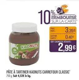 Match CARREFOUR CLASSIC Pâte à tartiner Kaonuts offre