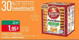 Match LA FOURNEE DOREE Pancakes offre