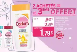Match CADUM Douche offre