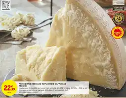 Intermarché TREO PARMIGIANO REGGIANO AOP 24 MOIS D'AFFINAGE tr offre