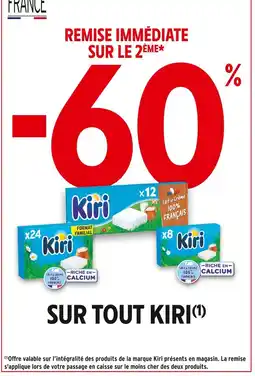 Intermarché KIRI -60% REMISE IMMÉDIATE SUR LE 2ÈME SUR TOUT KIRI offre