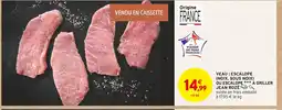 Intermarché JEAN ROZÉ Veau : Escalope (noix, sous noix) ou Escalope à griller offre