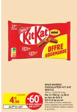 Intermarché KIT KAT NESTLÉ Minis barres chocolatées offre